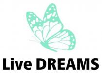 dreams, live, live dreams