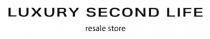 store, resale, resale store, life, second, luxury, luxury second life
