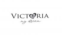 dream, my, victoria, victoria my dream