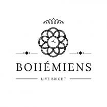 bright, live, live bright, bohemiens