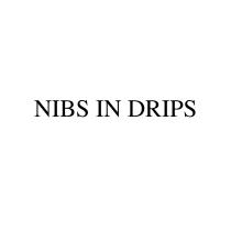 drips, nibs, nibs in drips