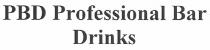pbd professional bar drinks, pbd, professional, bar, drinks