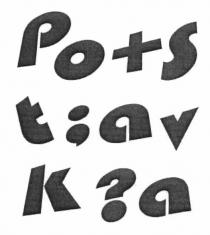 po+s, po, s, t:av, t, av, pos, tav, k?a, k, a, ka, postavka, pots