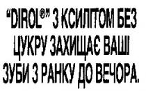 dirol, dirol з ксилітом без цукру захищає ваші зуби з ранку до вечора
