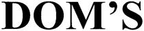 dom`s, doms, dom, дом