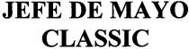 jefe de mayo classic, jefe, mayo, classic