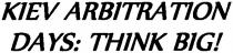kiev arbitration days: think big!, kiev, arbitration, days, think, big