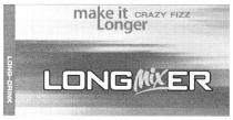make it crazy fizz longer, make, it, crazy, fizz, longer, long-drink, long, drink, long mixer, longmixer, long mix er, long, mix, er, mixer, міх