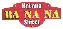 havana ba na na street, havana, ba, na, banana, street