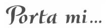 porta mi..., porta, mi