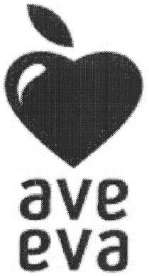 ave eva, ave, eva