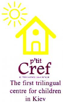 p`tit, ptit, tit, cref, russian-english-french, russian, english, french, the first trilingual centre for children in kiev, first, trilingual, centre, children, kiev