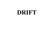 drift