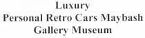 luxury, personal retro cars maybash, personal, retro, cars, maybash, gallery museum, gallery, museum