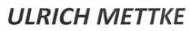 ulrich mettke, ulrich, mettke