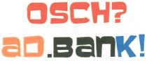 osch?, osch, ad.bank!, ad, bank, oschad, oschadbank, ощадбанк