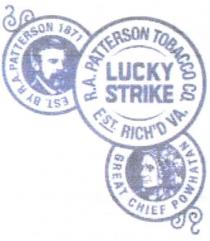 est by r.a. patterson 1871, est, by, r.a., ra, patterson, 1871, r.a. patterson tobacco co., tobacco, est. rich`d va, rich`d, richd, va, great chief powhatan, great, chief, powhatan, lucky strike, lucky, strike