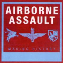 AIRBORNE ASSAULT MAKING HISTORY