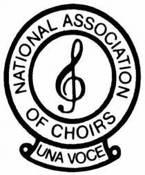 NATIONAL ASSOCIATION OF CHOIRS UNA VOCE