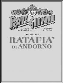 RAPA GIOVANNI ANTICO LIQUORIFICIO FONDATO NEL 1880 L'ORIGINALE RATAFIA' DI ANDORNO