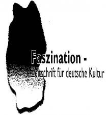 Faszination - Zeitschrift für deutsche Kultur