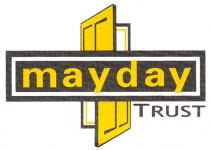 mayday TRUST