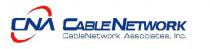 CNA CABLE NETWORK CableNetwork Associates, Inc.