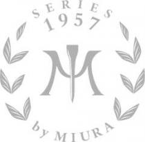 SERIES 1957 by MIURA