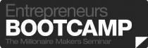 Entrepreneurs BOOTCAMP The Millionaire Makers Seminar