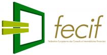 fecif Fédération Européenne des Conseils et Intermédiaires Financiers