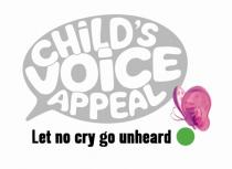 CHILD'S VOICE APPEAL Let no cry go unheard