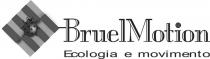 BruelMotion Ecologia e movimento