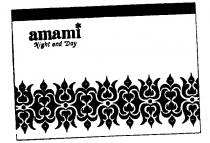 amami NIGHT AND DAY