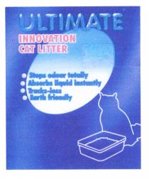 ULTIMATE INNOVATION CAT LITTER · Stops odour totally · Absorbs liquid instantly · Tracks-less · Earth friendly