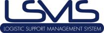 LSMS LOGISTIC SUPPORT MANAGEMENT SYSTEM