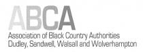 ABCA Association of Black Country Authorities Dudley, Sandwell, Walsall and Wolverhampton