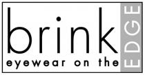 brink eyewear on the EDGE