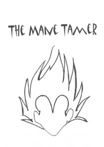 THE MANE TAMER