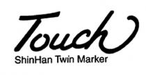 Touch ShinHan Twin Marker