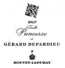 BRUT Taille Princesse de GÉRARD DEPARDIEU by BOUVET-LADUBAY