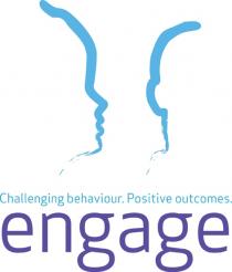 Challenging behaviour. Positive outcomes. engage