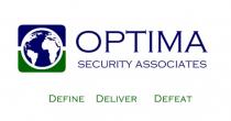 OPTIMA SECURITY ASSOCIATES DEFINE DELIVER DEFEAT