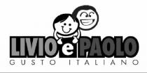 LIVIO e PAOLO GUSTO ITALIANO