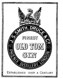 FINEST OLD TOM GIN J.S. SMITH, DRUCE & CO