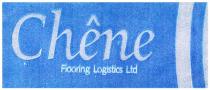 Chêne Flooring Logistics Ltd