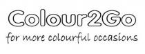 Colour2Go for more colourful occasions