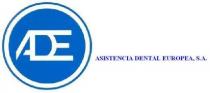 ADE ASISTENCIA DENTAL EUROPEA, S.A.