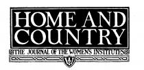 HOME AND COUNTRY THE JOURNAL OF THE WOMEN'S INSTITUTES