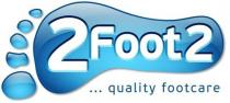 2Foot2 ... quality footcare