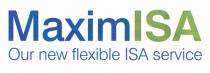 MaximISA Our new flexible ISA service